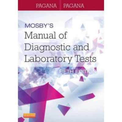 Mosby's Manual of Diagnostic and Laboratory Tests, 5e Paperback