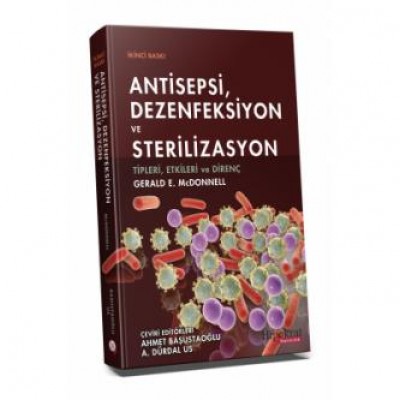 Antisepsi Dezenfeksiyon ve SterilizasyonTipleri, Etkileri ve Direnç