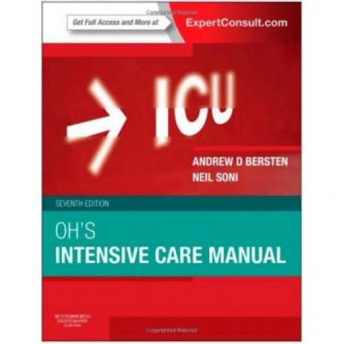 Oh's Intensive Care Manual: Expert Consult: Online and Print, 7th Edition