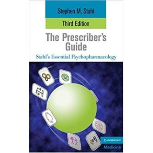 The Prescriber's Guide (Essential Psychopharmacology Series)
