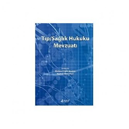 Tıp / Sağlık Hukuku Mevzuatı