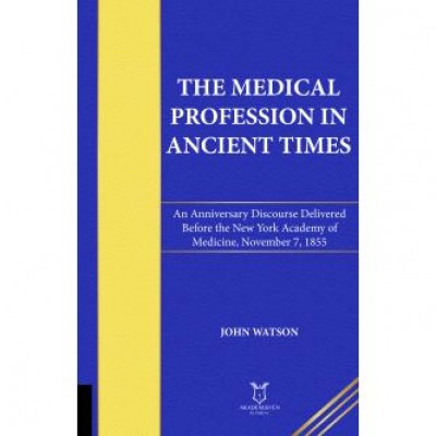 The Medical Profession in Ancient Times