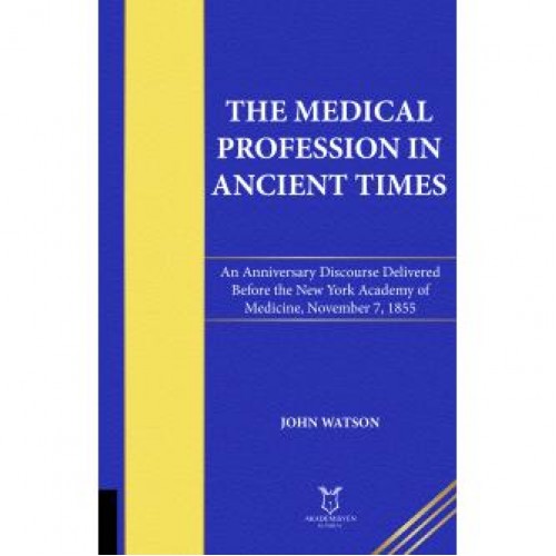 The Medical Profession in Ancient Times