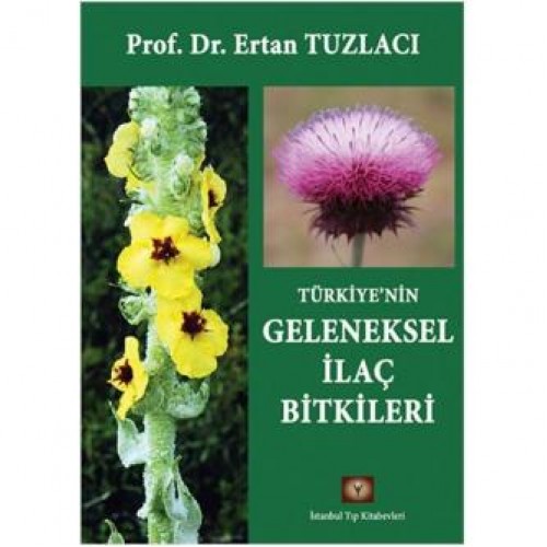 Türkiye'nin Geleneksel İlaç Bitkileri