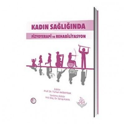 Kadın Sağlığında Fizyoterapi ve Rehabilitasyon