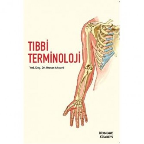 Tıbbi Terminoloji / Nuran akyurt