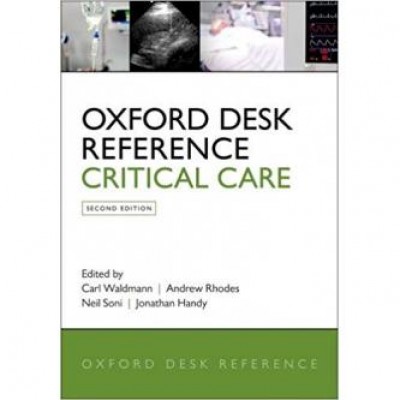 Oxford Desk Reference: Critical Care Oxford Desk Reference: Critical Care