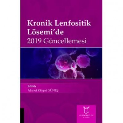 Kronik Lenfositik Lösemi Kronik Lenfositik Lösemi
