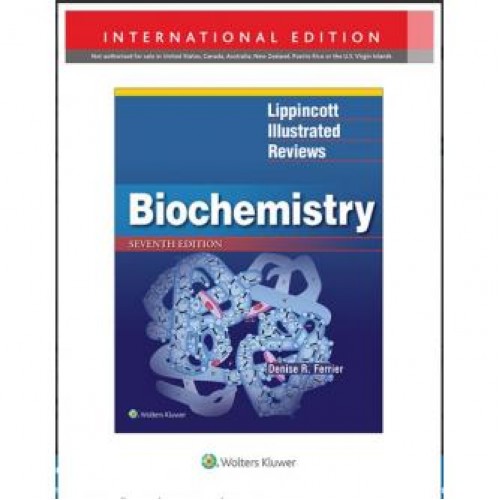 Lippincott Illustrated Reviews: Biochemistry Lippincott Illustrated Reviews: Biochemistry