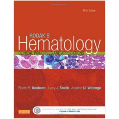 Rodak's Hematology: Clinical Principles and Applications, 5e Rodak's Hematology: Clinical Principles and Applications, 5e