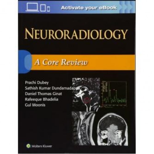 Neuroradiology: A Core Review First Edition