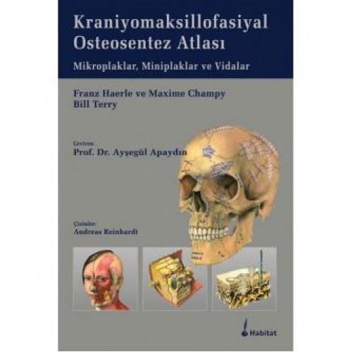 Kraniyomaksillofasiyal Osteosentez Atlası Kraniyomaksillofasiyal Osteosentez Atlası
