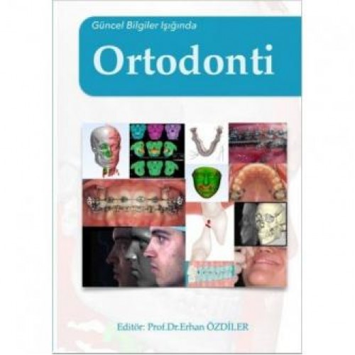Güncel Bilgiler Işığında Ortodonti