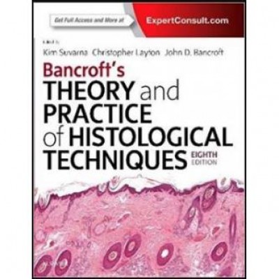 Bancroft's Theory and Practice of Histological Techniques 8th Edition