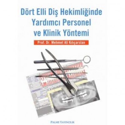 Dört Elli Diş Hekimliğinde Yardımcı Personel ve Klinik Yöntemi