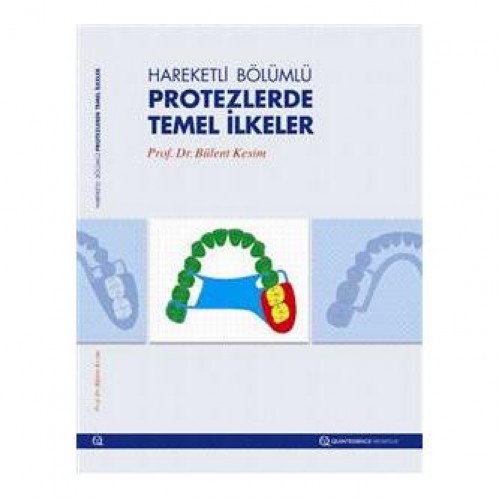 Hareketli Bölümlü Protezlerde Temel İlkeler Hareketli Bölümlü Protezlerde Temel İlkeler