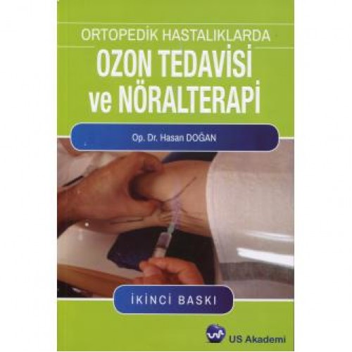 Ortopedik Hastalıklarda Ozon Tedavisi Ve Nöralterapi