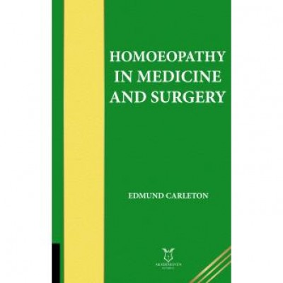 Homoeopathy in Medicine and Surgery