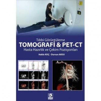 Tomografi ve Pet-Ct Hasta Hazırlık ve Çekim Pozisyonları