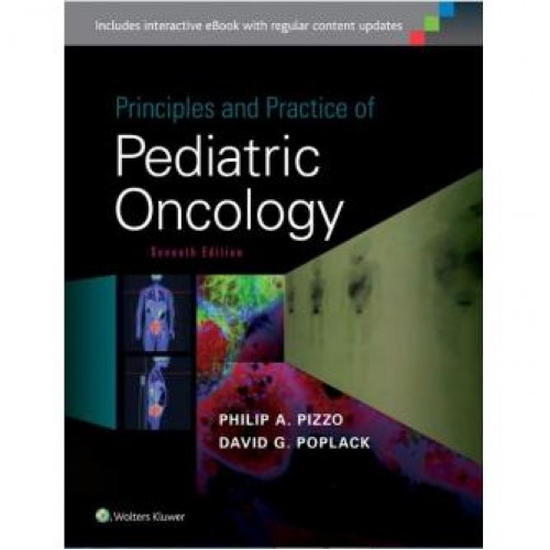 Principles and Practice of Pediatric Oncology Principles and Practice of Pediatric Oncology