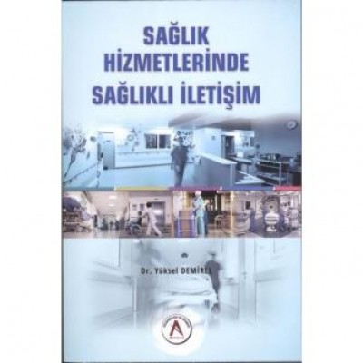 Sağlık Hizmetlerinde Sağlıklı İletişim