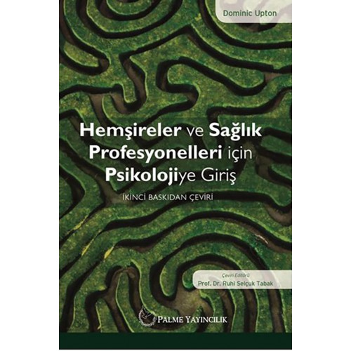 Hemşireler ve Sağlık Profesyonelleri için Psikolojiye Giriş