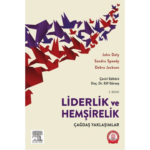 Liderlik ve Hemşirelik Çağdaş Yaklaşımlar Liderlik ve Hemşirelik Çağdaş Yaklaşımlar