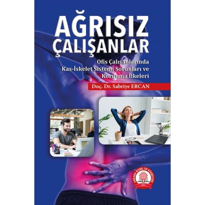 Ağrısız Çalışanlar Ofis Çalışanlarında Kas-İskelet Sorunları