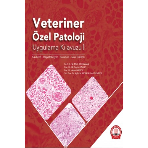 Veteriner Özel Patoloji Uygulama Kılavuzu I Veteriner Özel Patoloji Uygulama Kılavuzu I