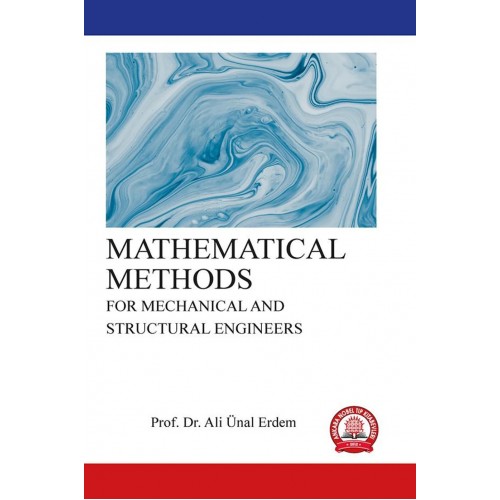 MATHEMATICAL METHODS FOR MECHANICAL AND STRUCTURAL ENGINEERS