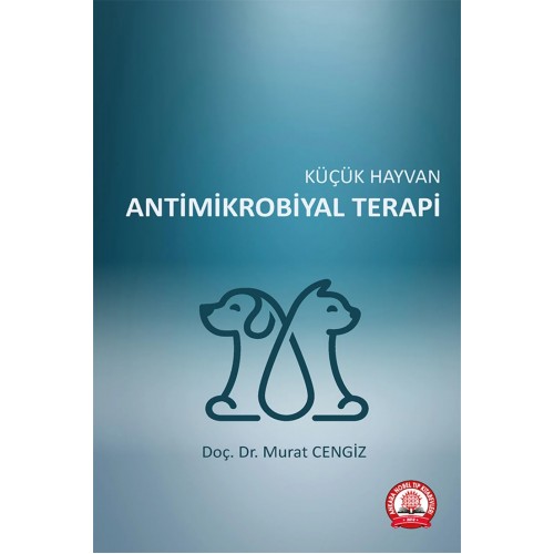 Küçük Hayvan Antimikrobiyal Terapi Küçük Hayvan Antimikrobiyal Terapi