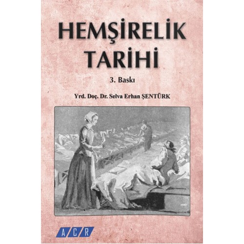 Hemşirelik Tarihi Hemşirelik Tarihi