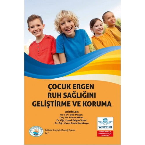 Çocuk ve Ergen Ruh Sağlığını Geliştirme Ve Koruma