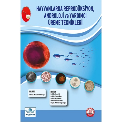 Hayvanlarda Reprodüksiyon, Androloji ve Yardımcı Üreme Teknikleri Hayvanlarda Reprodüksiyon, Androloji ve Yardımcı Üreme Teknikleri