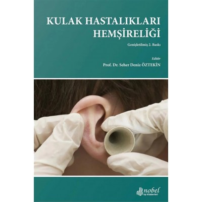 Kulak Hastalıkları Hemşireliği Kulak Hastalıkları Hemşireliği