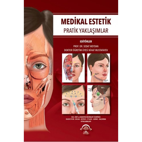 Medikal Estetik Pratik Yaklaşımlar Medikal Estetik Pratik Yaklaşımlar