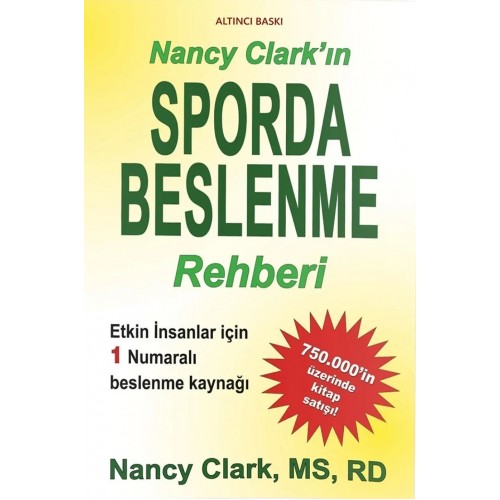 Nancy Clark’ın Sporda Beslenme Rehberi Nancy Clark’ın Sporda Beslenme Rehberi