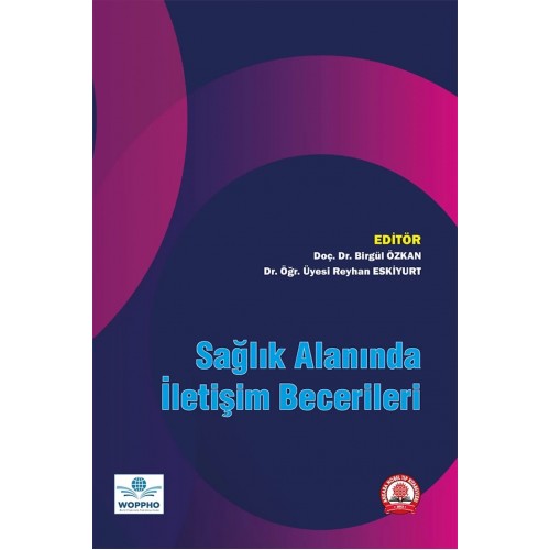 Sağlık Alanında İletişim Becerileri Sağlık Alanında İletişim Becerileri