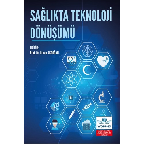 Sağlıkta Teknoloji Dönüşümü Sağlıkta Teknoloji Dönüşümü