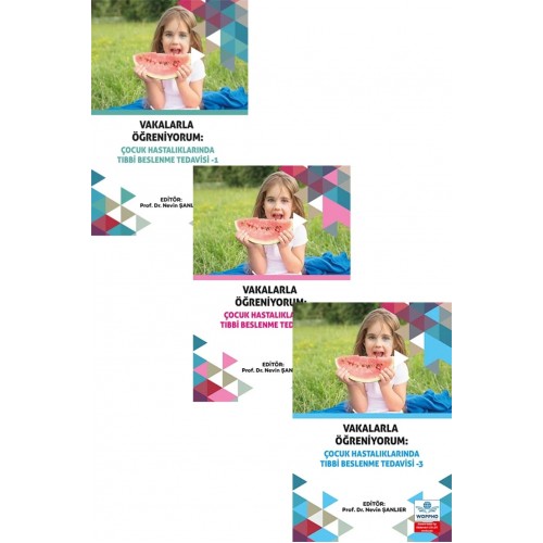 Vakalarla Öğreniyorum: Çocuk Hastalıklarında Tıbbi Beslenme Tedavisi Seti 3 KİTAP