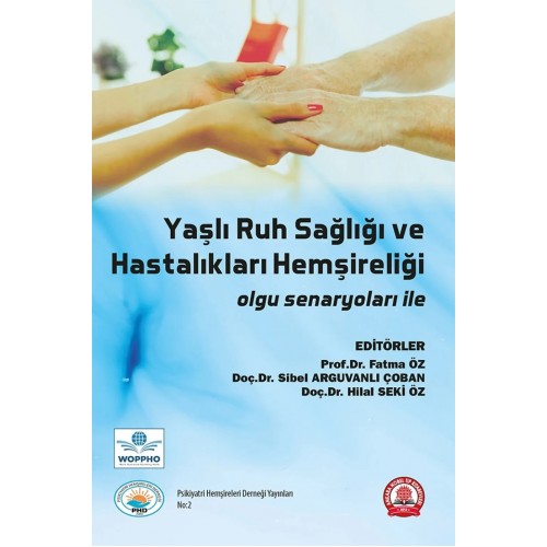 Yaşlı Ruh Sağlığı ve Hastalıkları Hemşireliği