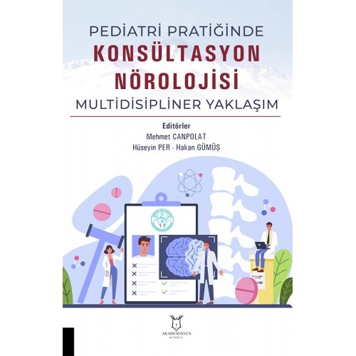 Pediatri Pratiğinde Konsültasyon Nörolojisi Multidisipliner Yaklaşım