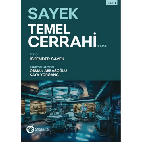 Sayek Temel Cerrahi 5. Baskı Sayek Temel Cerrahi 5. Baskı